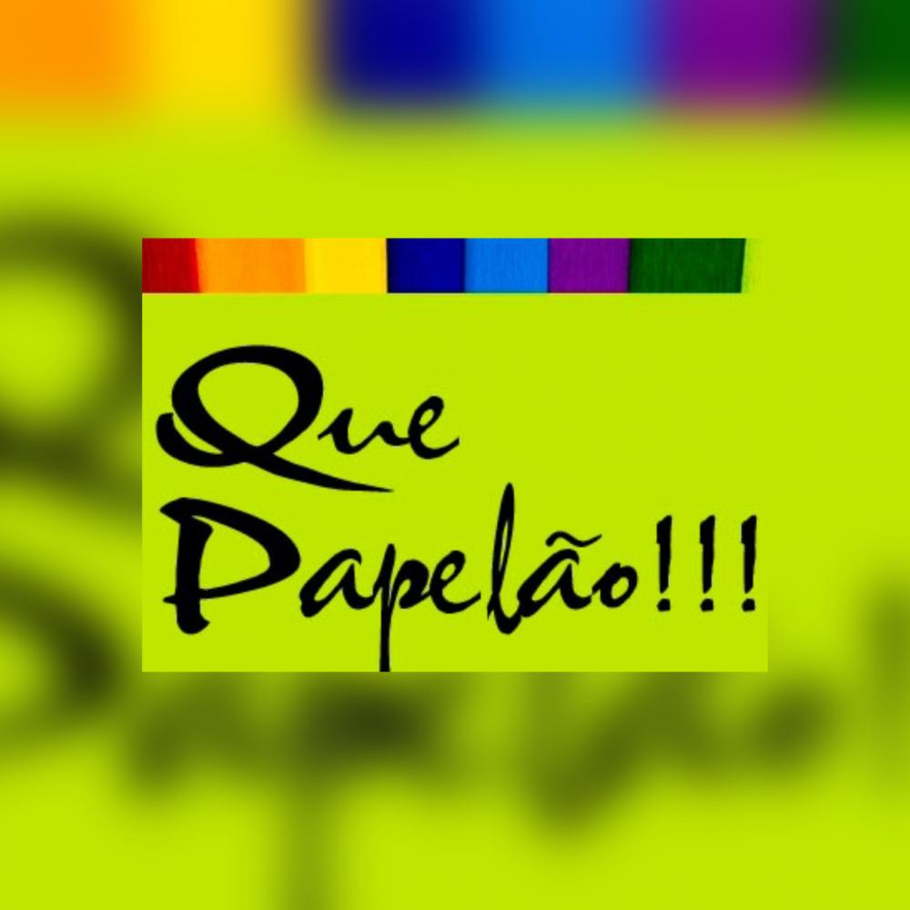 Que Papelão!!!