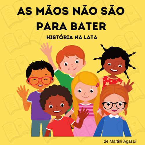 AS MÃOS NÃO SÃO PARA BATER - HISTÓRIA NA LATA E NA LUVA