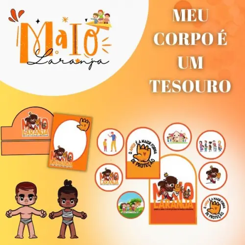 Meu corpo é um tesouro- Maio laranja RECANTO DO SABER INFANTIL